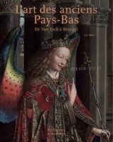 L'art des anciens pays-bas : de van eyck a bruegel