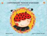 Les aventures de coccinella t.1 - l'anniversaire magique d'edouard