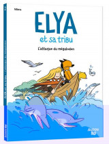 Elya et sa tribu tome 2 : l'attaque du megalodon