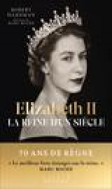 Elizabeth ii, la reine d-un siecle - tome 1 : 1926-1992