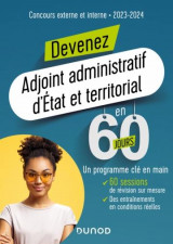 Devenez adjoint administratif d'etat et territorial en 60 jours  -  concours externe et interne (edition 2023/2024)