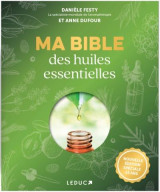 Ma bible des huiles essentielles