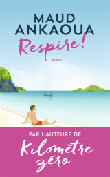 Respire ! le plan est toujours parfait