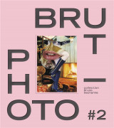 Photo - brut #2 - collection bruno decharme