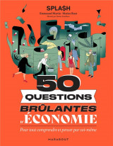 50 questions d'economie  -  pour tout comprendre et penser par soi-meme