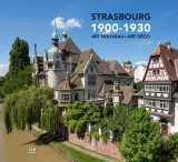 Strasbourg 1900-1930 art nouveau art deco