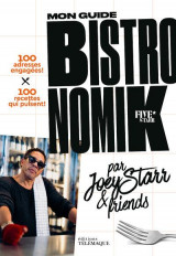 Mon guide bistronomik par joey starr et friends