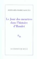 Le jour des meurtres dans l'histoire d'hamlet