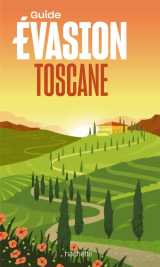Guide evasion : toscane