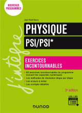 Physique : psi/psi*  -  exercices incontournables (3e edition)