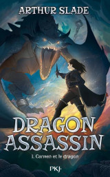 Dragon assassin tome 1 : la tueuse et le dragon