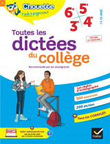 Chouette entrainement tome 71 : toutes les dictees du college  -  6e, 5e, 4e, 3e  -  cahier de revision et d'entrainement