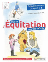 Manuel d'equitation pour les enfants - preparation aux galops 1 a 4