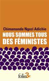 Nous sommes tous des féministes/le danger de l'histoire unique