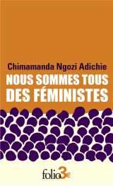 Nous sommes tous des feministes  -  le danger de l'histoire unique