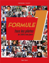 Formule 1 : tous les pilotes de 1950 a nos jours