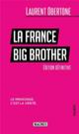 La france big brother : le mensonge, c'est la verite