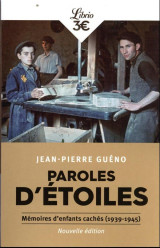 Paroles d'etoiles : memoires d'enfants caches (1939-1945)