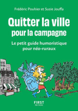 Quitter la ville pour la campagne : le petit guide humoristique pour neo-ruraux