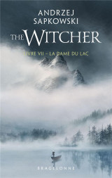 The witcher (le sorceleur) tome 7 : la dame du lac