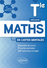 Specialite mathematiques : terminale  -  19 cartes mentales et 260 exercices corriges