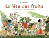 La fete des fruits - d'ou viennent tous ces fruits que l'on mange ?