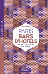 Paris bars d'hotels : luxe, calme et club-sandwich