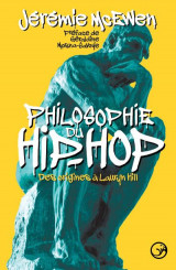 Philosophie du hip-hop - des origines a lauryn hill