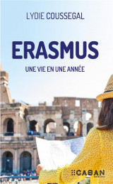Guide erasmus, une vie en une annee - le guide pour vivre une experience erasmus formidable