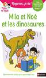 Regarde, je lis ! : mila et noe et les dinosaures : une histoire a lire tout seul  -  niveau 3
