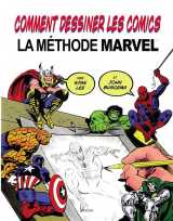 Comment dessiner les comics : la methode marvel