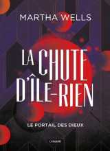 La chute d'ile-rien tome 3 : le portail des dieux