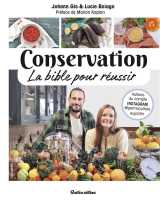 Conservation : la bible pour reussir