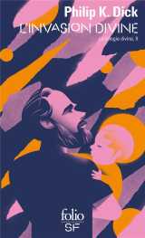 La trilogie divine tome 2 : l'invasion divine