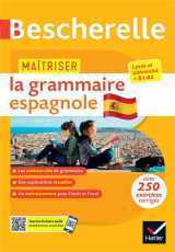 Bescherelle - maîtriser la grammaire espagnole (grammaire & exercices)