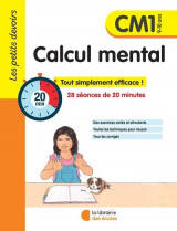 Les petits devoirs : calcul mental  -  cm1