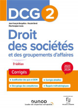 Dcg 2 : droit des societes et des groupements d'affaires  -  corriges (edition 2023/2024)
