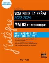 Maths et informatique - mpsi-mp2i-pcsi-ptsi-bcpst-ecg - visa pour la prepa (edition 2023/2024)