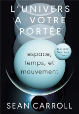 L'univers a votre portee : espace, temps, et mouvement