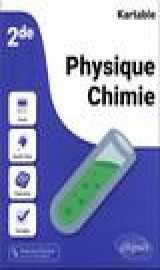 Kartable : physique-chimie  -  2de (edition 2023)