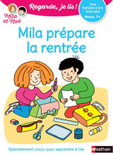 Regarde, je lis ! : une histoire a lire tout seul : mila prepare la rentree niveau 1+