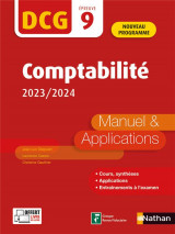 Dcg : epreuve 9  -  comptabilite  -  manuel et applications (edition 2023/2024)