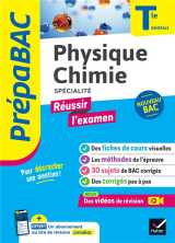 Prepabac reussir l'examen : physique-chimie, specialite  -  terminale generale