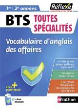 Memos reflexes tome 44 : vocabulaire d'anglais des affaires - bts toutes specialites - 1re, 2e annees (edition 2023)