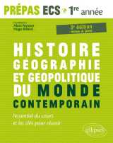 Prepas ecs - histoire-geographie et geopolitique du monde contemporain - 1re annee (3e edition)