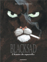 Blacksad - hors-serie - l-histoire des aquarelles - integrale