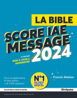 La bible du score iae message (edition 2024)