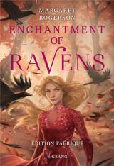 Enchantment of ravens (edition faerique)