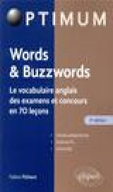 Words et buzzwords  -  le vocabulaire anglais des examens et concours en 70 lecons (edition 2020)