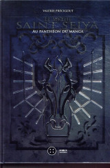 Le mythe saint seiya - au pantheon du manga